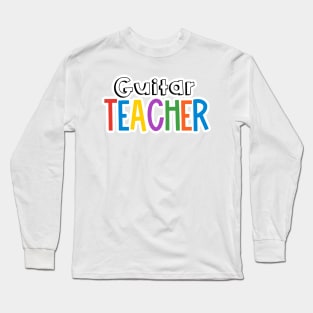 Rainbow Guitar Teacher Long Sleeve T-Shirt